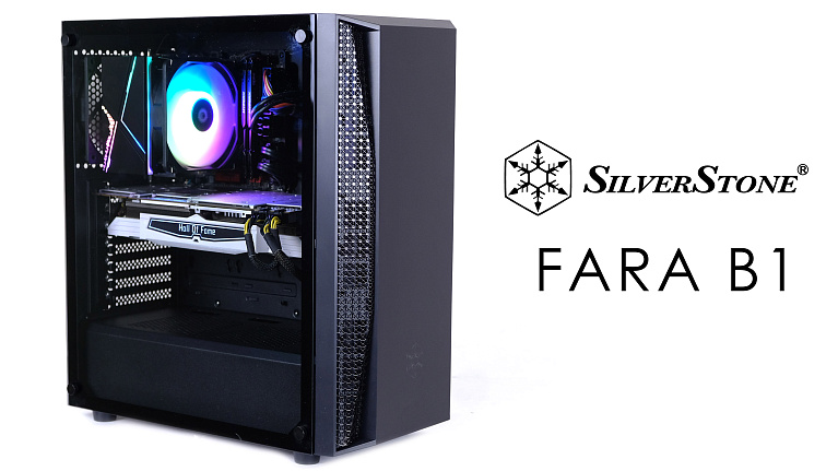 Обзор и тест корпуса SilverStone FARA B1