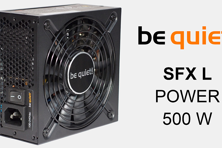 Обзор и тест блока питания be quiet! SFX L Power 500W