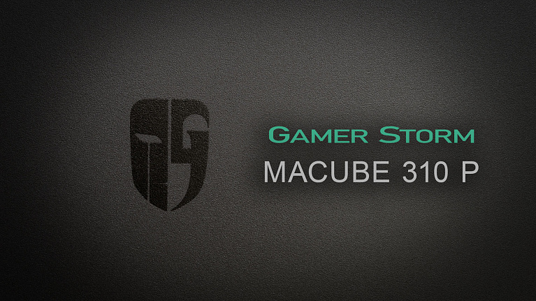 Обзор корпуса Gamer Storm Macube 310P